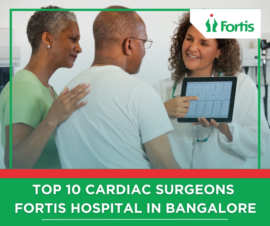 أفضل 10 جراحين في القلب بمستشفى فورتيس في بنغالور