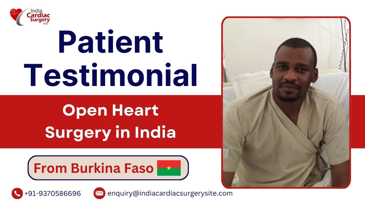 patient testimonial open heart surgery india